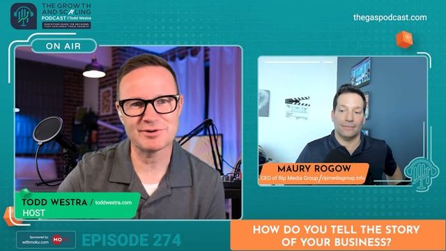 EP 274 How Do You Tell the Story of YOUR Business with Maury Rogow