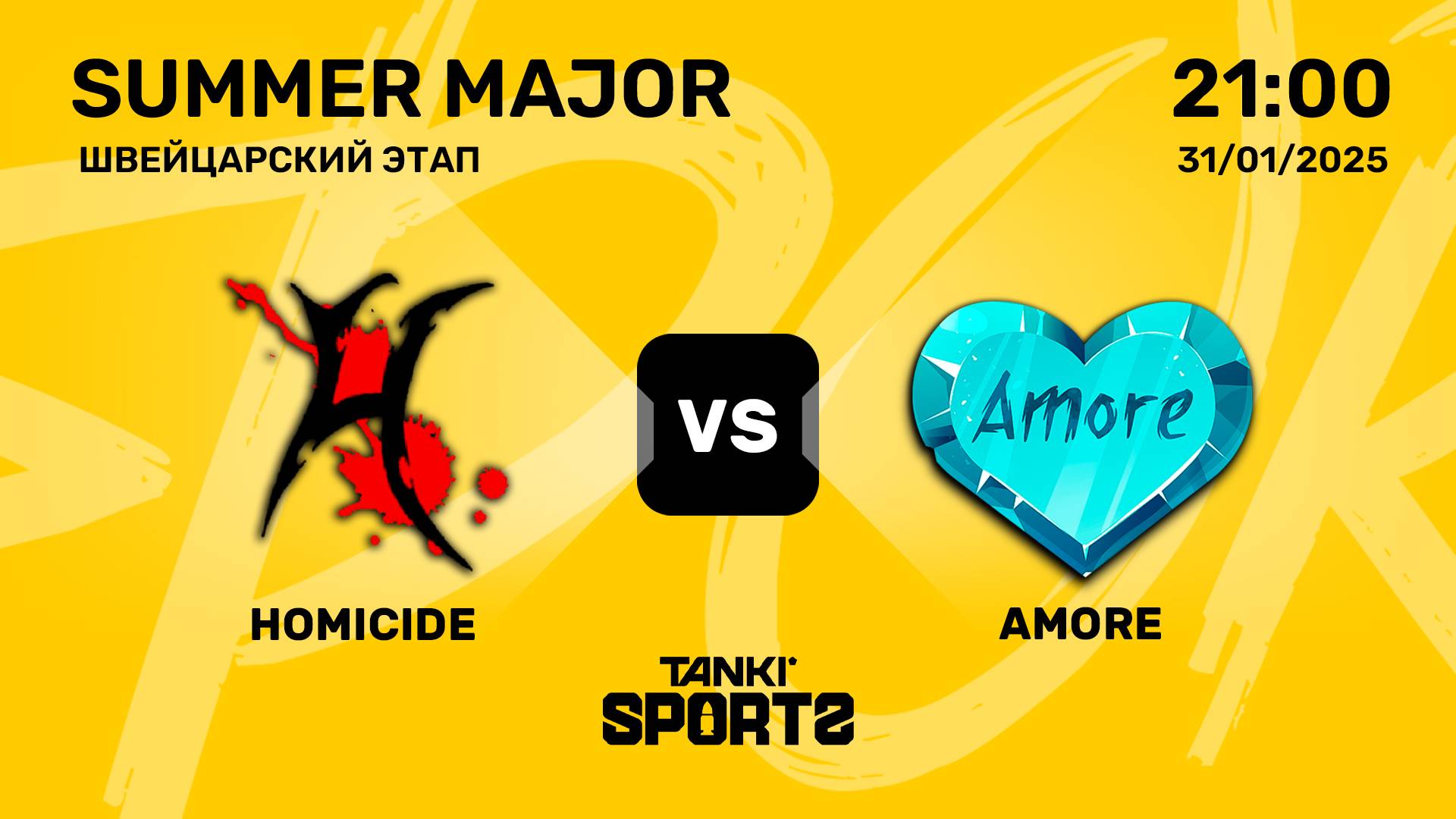 HOMICIDE VS AMORE | SUMMER MAJOR | RANKINGS I | 31.01.2025