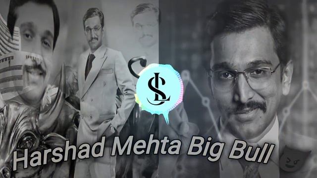 Harshad Mehta The Big Bull 🐂😈 | Scam 1992 Song ||