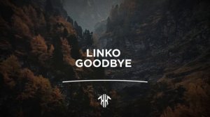 Linko - Goodbye [DOWNLOAD NA DESCRIÇÃO]