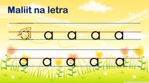 Matuto sa Letrang Aa || Sumulat sa Letrang Aa || Unang Hakbang sa pagbasa