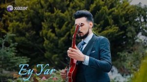 Ey yar gitara Elçin Dadaşov 2023