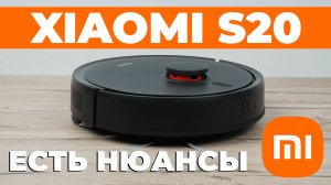 Xiaomi Robot Vacuum S20: 5000 Па, сухая и влажная уборка, режим полотёра💦 ОБЗОР и ТЕСТ✅