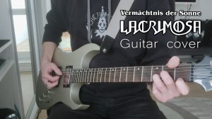 Lacrimosa - Vermächtnis der sonne (Guitar cover)