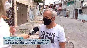 Filha recebe a primeira foto da mãe após 28 anos e sonha em reencontrá-la