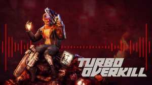 Turbo Overkill - Официальный трейлер запуска консоли