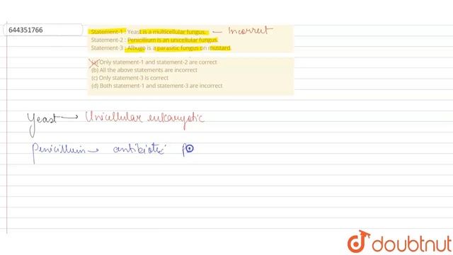Statement-1 : Yeast is a multicellular fungus. Statement-2 : Penicillium is an unicellular fungu... смотреть онлайн