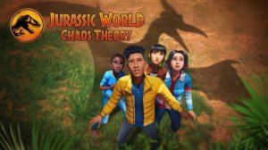 Мир Юрского периода: Теория хаоса - Jurassic World: Chaos Theory