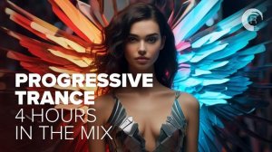 PROGRESSIVE TRANCE - 4 HOURS IN THE MIX [FULL SET]