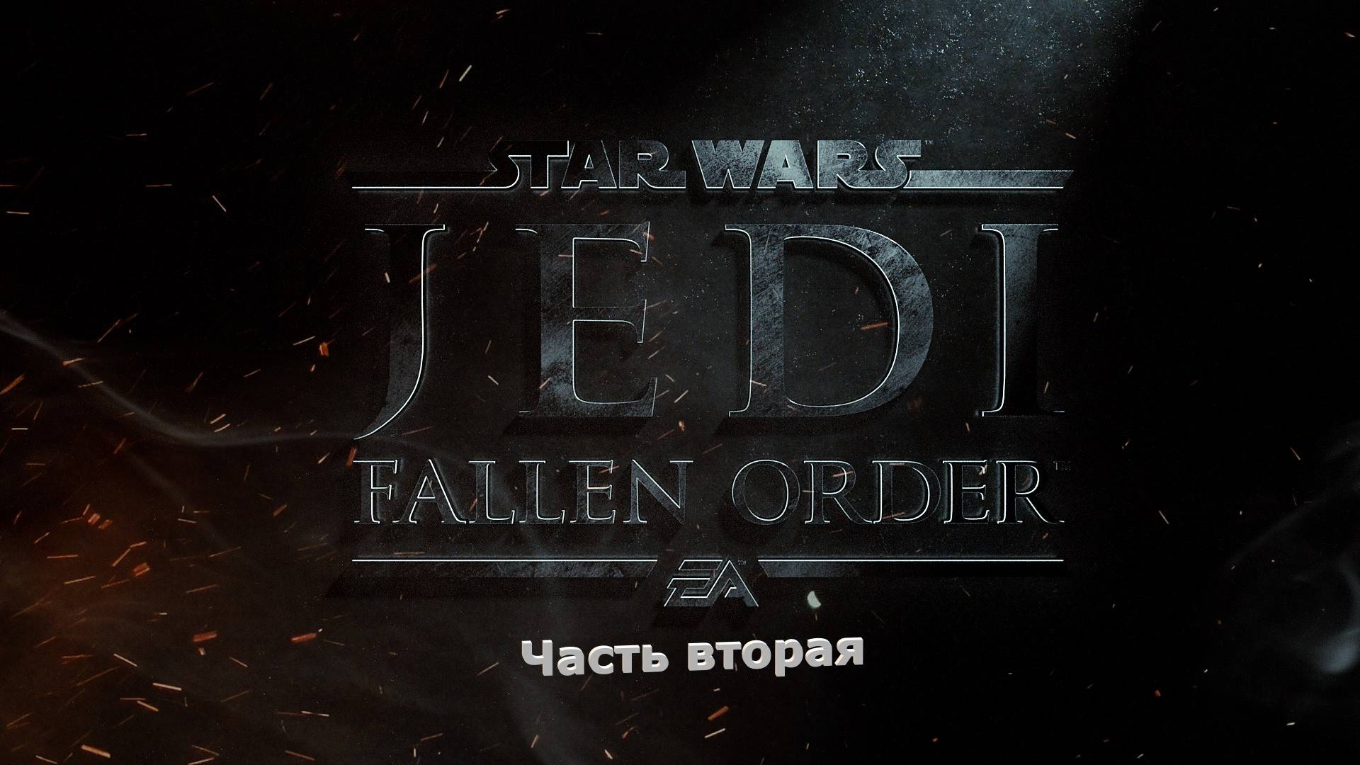 STAR WARS Jedi: Fallen Order ИгроФильм [ Звездные Войны Джедаи: Падший Орден ]  Часть 2 смотреть онлайн