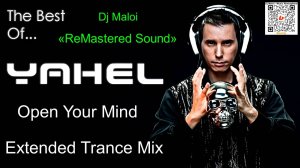 Yahel - Open Your Mind (Dj Maloi«ReMastered Sound»Extended Trance Mix).Video,Full HD1080p