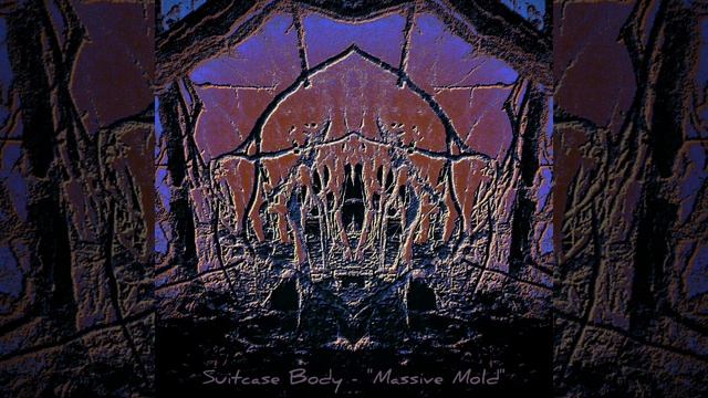 Suitcase Body - Massive Mold full album