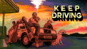 Keep Driving - и она может стать самой атмосферной инди-RPG этого года