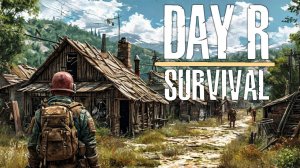 КВЕСТЫ | Day R Survival | ПРОХОЖДЕНИЕ #3