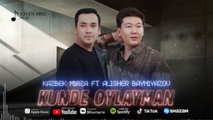 Kazbek Mirza ft Alisher Bayniyazov-Kunde oylayman | Казбек Мырза ft Алишер Байниязов-Күнде ойлайман