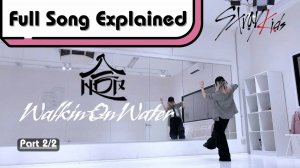 @StrayKids 스트레이키즈 'Walkin On Water’ Full Song Dance Tutorial Details Explained Part 2⧸2