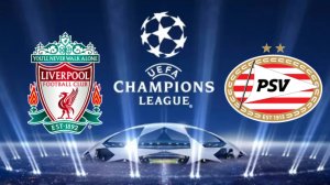 обзор матча Ливерпуль-ПСВ