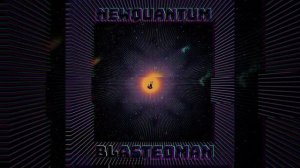 #NewQuantum - #BlastedMan