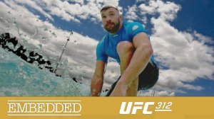 UFC 312 Embedded Episode 1 (RUS)