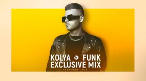 Kolya Funk - Exclusive Mix (February 2025)