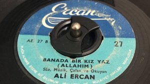 Ali Ercan - Bana Da Bir Kız Yaz (Allahım) — 45’lik Plak