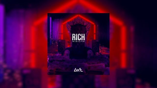 Maksatik - Rich смотреть онлайн