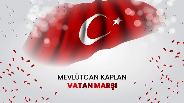 Mevlütcan Kaplan - Vatan Marşı смотреть онлайн