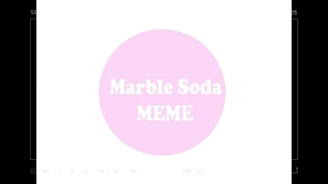 Marble Soda meme (gift for ღ маленьkое_ чудо ღ) {ОСТОРОЖНО - РУКОЖОПНОСТЬ) смотреть онлайн