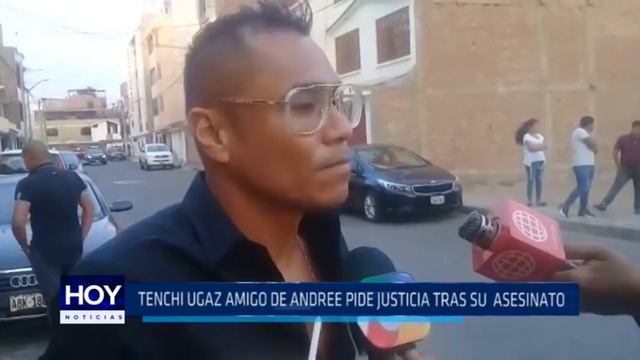 Tenchy Ugaz amigo de Andreé pide justicia tras se asesinato смотреть онлайн