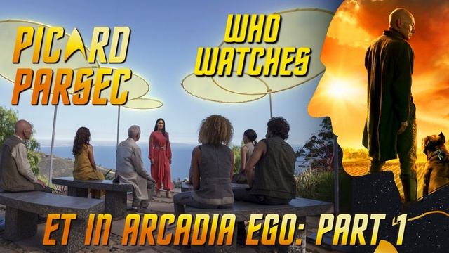 Picard Parsec - Star Trek: Picard S1E9: Et in Arcadia Ego: Part 1 смотреть онлайн
