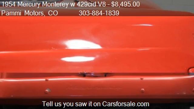 1954 Mercury Monterey w 429cid V8 Monterey смотреть онлайн