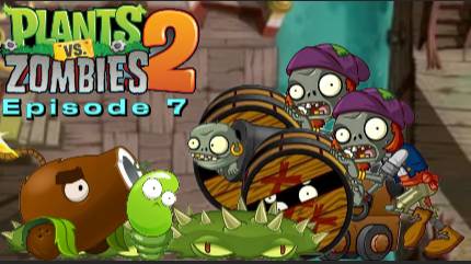 Шипы, Боб И Пушка ► Plants Vs Zombies 2 ► #7 смотреть онлайн