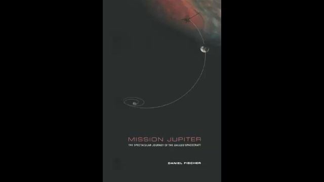 Download Mission Jupiter The Spectacular Journey of the Galileo Spacecraft FREE PDF смотреть онлайн