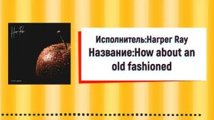 Harper Ray-How about an Old fashioned(Dr.Saturn version)|Недоступная Музыка#1