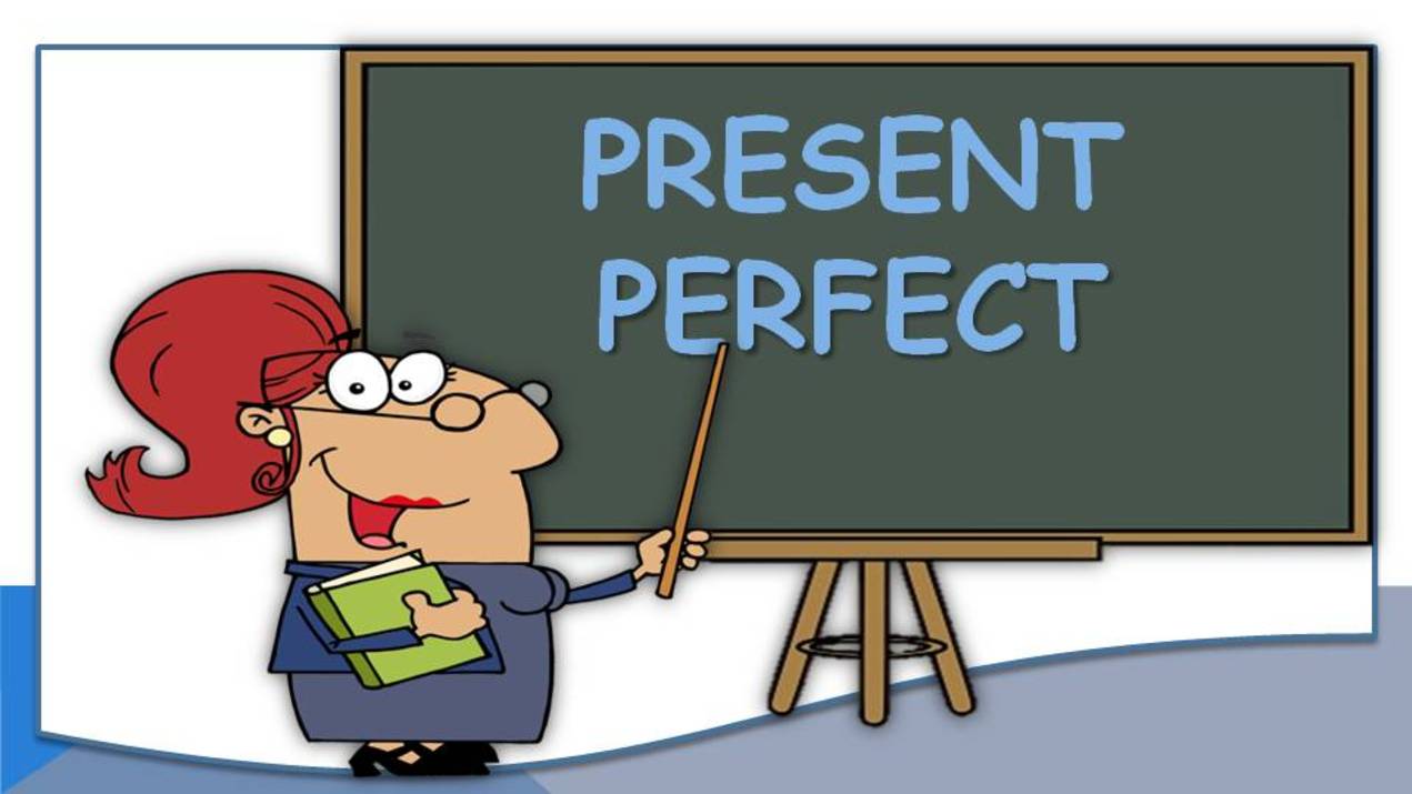 Все о Present Perfect: как образуется, правила употребления, примеры