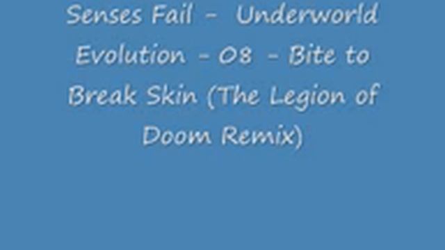 Senses Fail - Bite to Break Skin Legion of Doom Remix смотреть онлайн