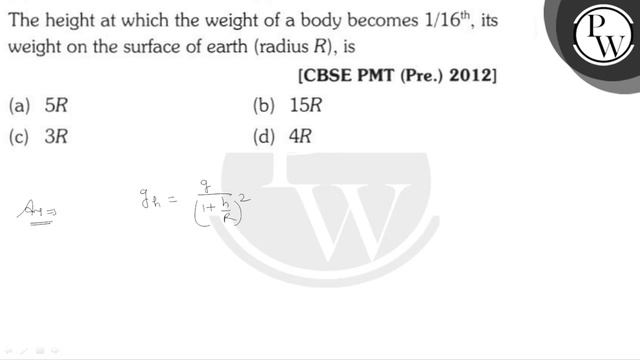 The height at which the weight of a body becomes \( 1 / 16^{\text {th }} \), its weight on the s... смотреть онлайн