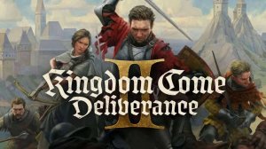 Лучшая РПГ. Kingdom Come: Deliverance II | Кингдом Ком Деливеренс 2