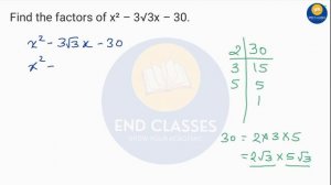 Find the factors of x² – 3√3x – 30. | Quadratic equations | Class 8