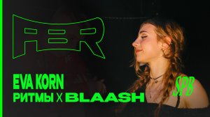 EVA KORN - BREAKBEAT / GHETTOTECH / ELECTRO - BLAASH x РИТМЫ FBR DJ-Set #dj #music #edm #rave