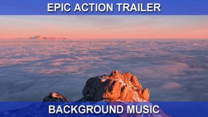 Epic Action Trailer (Background Music)
