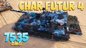 Char Futur 4 - 8 Фрагов 7.3K Урона - Хорошая битва! - Мир Танков