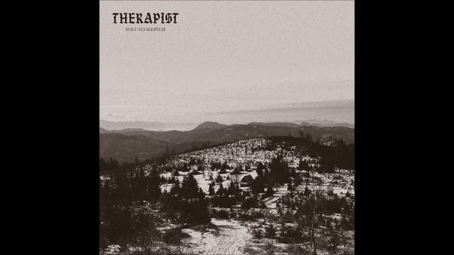 THERAPIST - Svet/Lo Slepých [FULL ALBUM] 2022