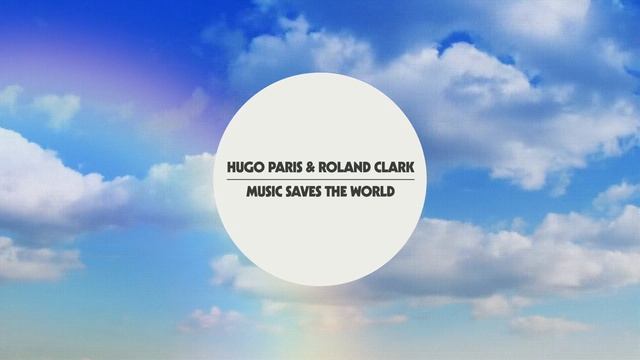 Hugo Paris & Roland Clark – Music Saves The World (Official Audio) смотреть онлайн