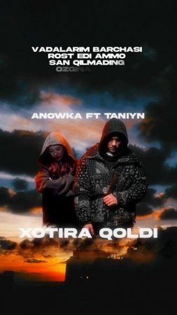 TANIYN & Anowka - Xotira Qolmadi