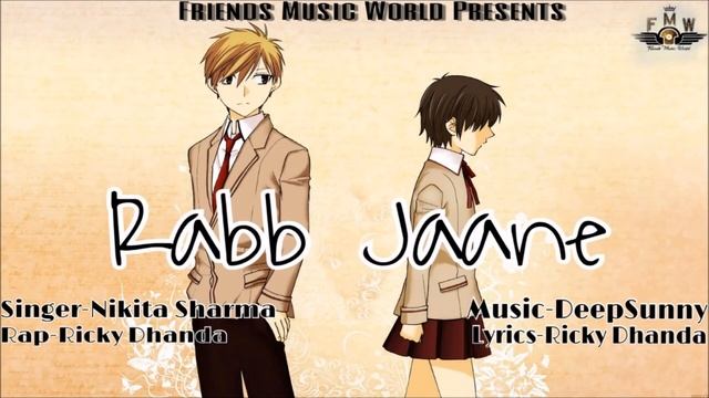 Rabb Jaane (Full Audio)|| Nikita Sharma || Ricky Dhanda || DeepSunny || Friends Music World || смотреть онлайн