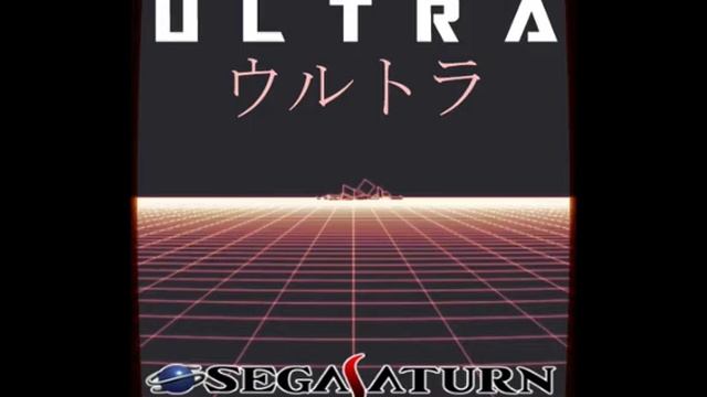 ULTRA ウルトラ – セガ s a t u r n (FULL ALBUM) смотреть онлайн
