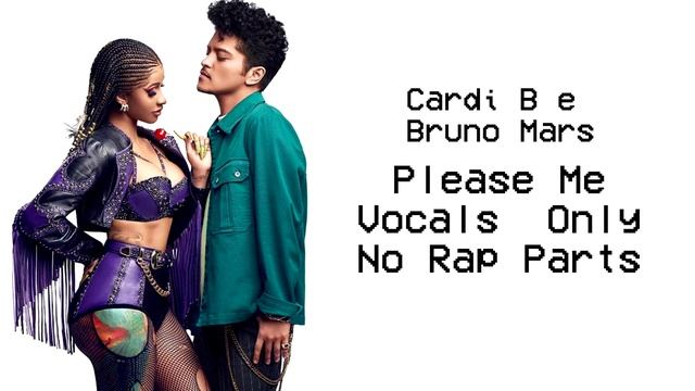 Cardi B and Bruno Mars - Please Me - Vocal Parts Only смотреть онлайн
