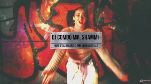 DJ Combo Mr. Shammi - Wine Gyal (Martik C Rmx Instrumental)