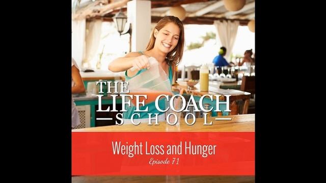 Weight Loss and Hunger | The Life Coach School Podcast with Brooke Castillo Episode #71 смотреть онлайн